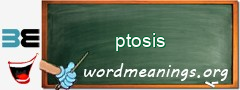 WordMeaning blackboard for ptosis